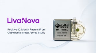 LivaNova Shares Positive 12-Month Results From Obstructive Sleep Apnea Study